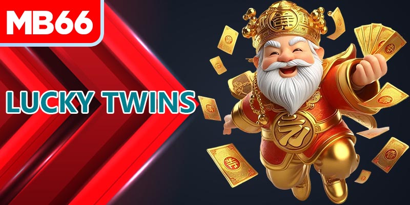 พิชิต ระเบิดแจ็คพอต Lucky Twins เพื่อเป็นผู้ชนะ